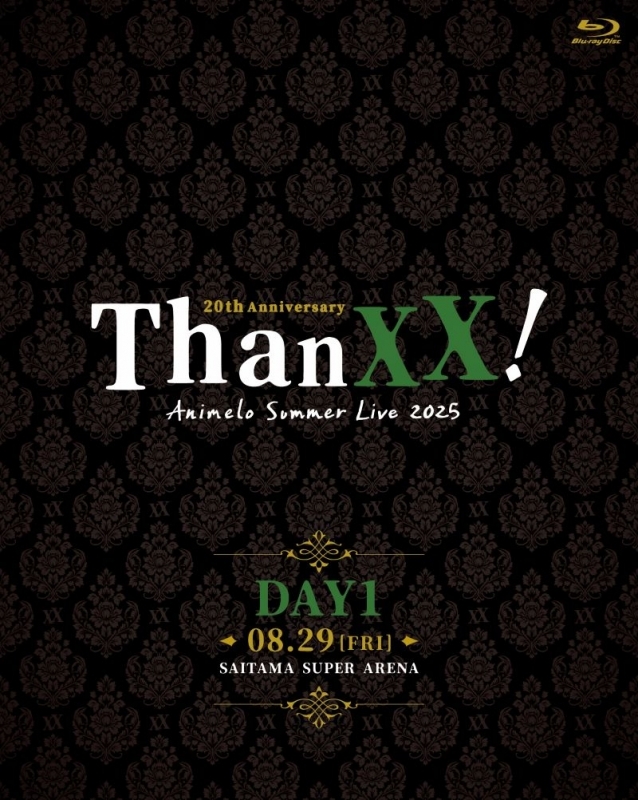 【Blu-ray】「Animelo Summer Live 2025 “ThanXX!” DAY1」