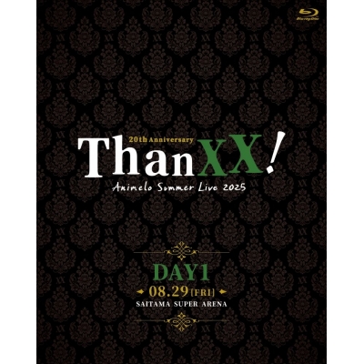【Blu-ray】「Animelo Summer Live 2025 “ThanXX!” DAY1」