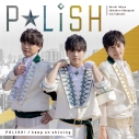 【マキシシングル】ラジオ 石谷春貴、ラジオで磨く。 P☆LiSH(石谷春貴、小林親弘、竹内栄治) POLISH! 金盤の画像