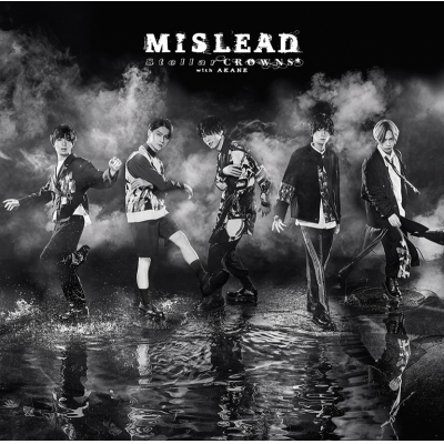 【主題歌】ドラマ REAL⇔FAKE Final Stage OP「MISLEAD」/Stellar CROWNS with 朱音 通常盤