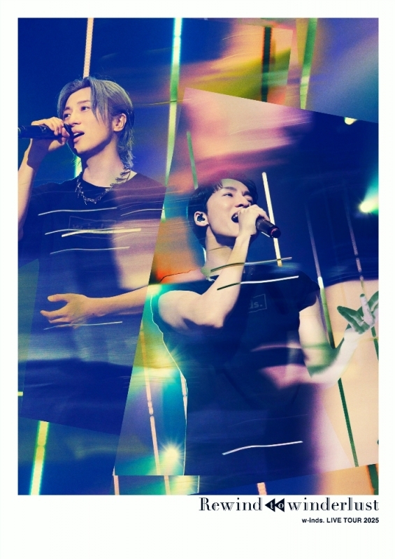 【Blu-ray】w-inds./w-inds. LIVE TOUR 2025 "Rewind to winderlust"【通常盤】
