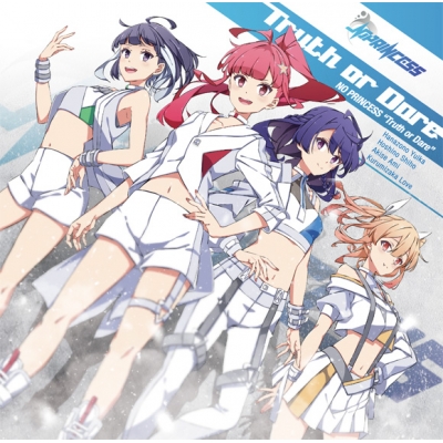 【キャラクターソング】IDOL舞SHOW NO PRINCESS Truth or Dare 通常盤