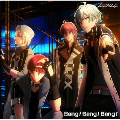 【キャラクターソング】アプリゲーム アイドリッシュセブン ZOOL「Bang!Bang!Bang!」