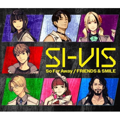 【音楽】TV SI-VIS: The Sound of Heroes OP・ED「So Far Away / FRIENDS & SMILE」初回生産限定盤