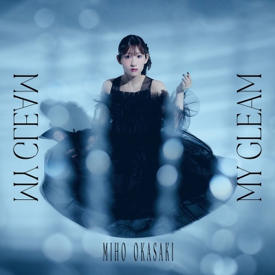 【音楽】岡咲美保/MY GLEAM【通常盤】