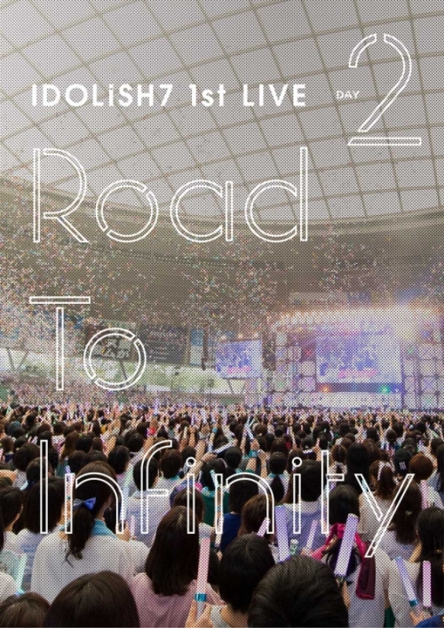 DVD】アイドリッシュセブン 1st LIVE Road To Infinity Day2 | アニメイト