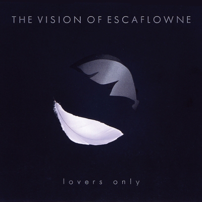 【音楽】天空のエスカフローネ THE VISION OF ESCAFLOWNE ~lovers only
