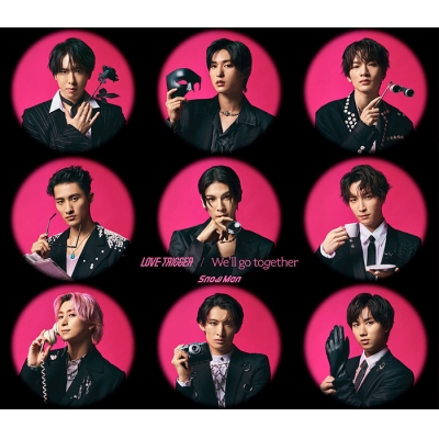 【マキシシングル】Snow Man/LOVE TRIGGER/We'll go together 通常盤