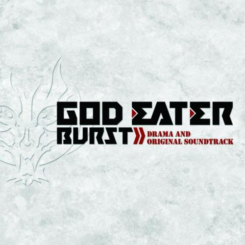 ドラマcd Psp版 God Eater Burst ドラマ オリジナル サウンドトラック アニメイト