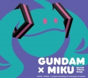 【音楽】GUNDAM×MIKU Special Tribute Songs【初回限定盤】の画像