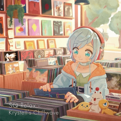 【音楽】スクウェア・エニックス ミュージック SQ Relax - Krystell’s Chillwave