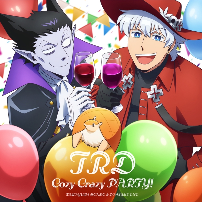 【主題歌】TV 吸血鬼すぐ死ぬ2 ED「Cozy Crazy PARTY!」/TRD(近藤孝行＆小野大輔) アニメ盤