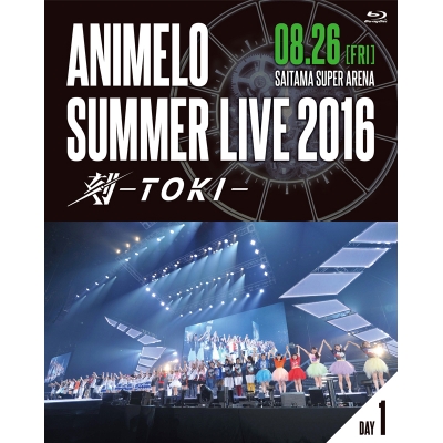 【Blu-ray】Animelo Summer Live 2016 刻-TOKI-8.26