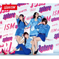 【アルバム】Sphere(スフィア)/ISM 初回生産限定盤