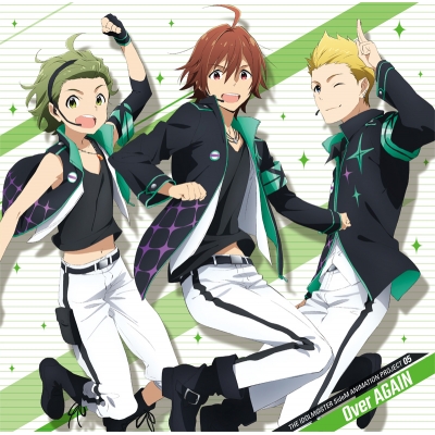 【キャラクターソング】TV アイドルマスター SideM THE IDOLM@STER SideM ANIMATION PROJECT 05 “Over AGAIN”