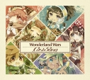 【キャラクターソング】Wonderland Wars Cast Songの画像