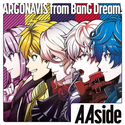【主題歌】アプリ アルゴナビス from BanG Dream! AAside 主題歌「AAside」/ARGONAVIS from BanG Dream! 通常盤