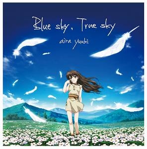 【主題歌】TV ティアーズ・トゥ・ティアラ ED「Blue sky,True sky」/結城アイラ
