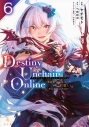【コミック】Destiny Unchain Online ~吸血鬼少女となって、やがて『赤の魔王』と呼ばれるようになりました~(6)の画像